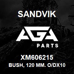 XM606215 Sandvik BUSH, 120 MM. O/DX100 MM. I/DX88 MM. LG, S | AGA Parts