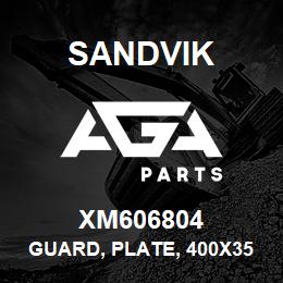 XM606804 Sandvik GUARD, PLATE, 400X350X6 MM. M/S, SS006 | AGA Parts