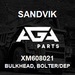 XM608021 Sandvik BULKHEAD, BOLTER/DEPLOYMENT | AGA Parts