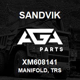 XM608141 Sandvik MANIFOLD, TRS | AGA Parts