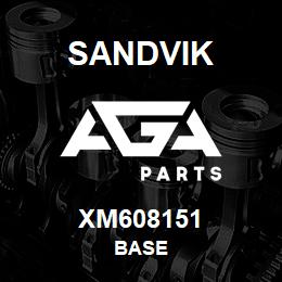 XM608151 Sandvik BASE | AGA Parts