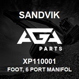 XP110001 Sandvik FOOT, 6 PORT MANIFOLD | AGA Parts