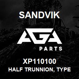 XP110100 Sandvik HALF TRUNNION, TYPE 1, OFFSET TYPE | AGA Parts