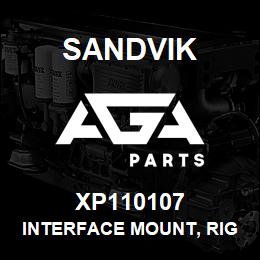 XP110107 Sandvik INTERFACE MOUNT, RIGHT HAND | AGA Parts