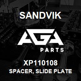 XP110108 Sandvik SPACER, SLIDE PLATE | AGA Parts