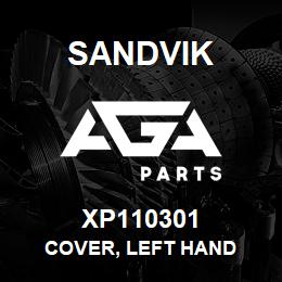 XP110301 Sandvik COVER, LEFT HAND | AGA Parts