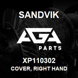 XP110302 Sandvik COVER, RIGHT HAND | AGA Parts