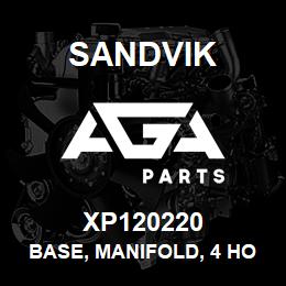 XP120220 Sandvik BASE, MANIFOLD, 4 HOSE, METRIC | AGA Parts