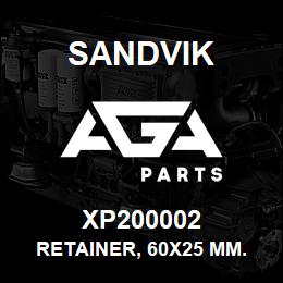 XP200002 Sandvik RETAINER, 60X25 MM. LG M.S SS1060 | AGA Parts