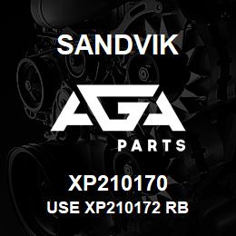 XP210170 Sandvik USE XP210172 RB | AGA Parts