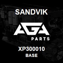 XP300010 Sandvik BASE | AGA Parts