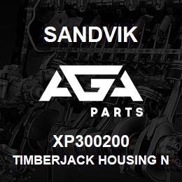 XP300200 Sandvik TIMBERJACK HOUSING NLA NA | AGA Parts