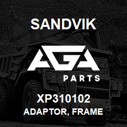 XP310102 Sandvik ADAPTOR, FRAME | AGA Parts