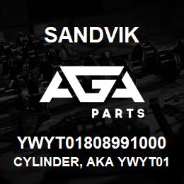 YWYT01808991000 Sandvik CYLINDER, AKA YWYT01808991-000 | AGA Parts