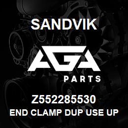 Z552285530 Sandvik END CLAMP DUP USE UP THEN 08000910RB | AGA Parts