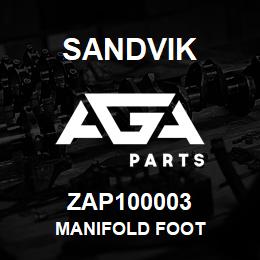 ZAP100003 Sandvik MANIFOLD FOOT | AGA Parts