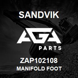 ZAP102108 Sandvik MANIFOLD FOOT | AGA Parts