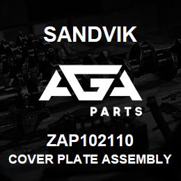 ZAP102110 Sandvik COVER PLATE ASSEMBLY | AGA Parts