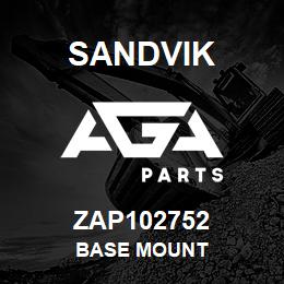 ZAP102752 Sandvik BASE MOUNT | AGA Parts