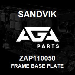 ZAP110050 Sandvik FRAME BASE PLATE | AGA Parts