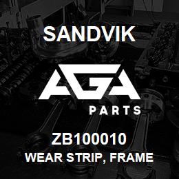 ZB100010 Sandvik WEAR STRIP, FRAME | AGA Parts