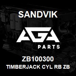 ZB100300 Sandvik TIMBERJACK CYL RB ZB100200 RB | AGA Parts