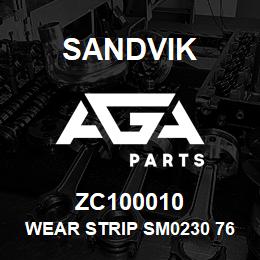 ZC100010 Sandvik WEAR STRIP SM0230 76.2 X 9.53 X 1424 | AGA Parts