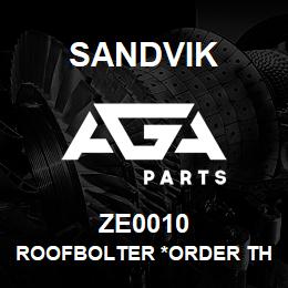 ZE0010 Sandvik ROOFBOLTER *ORDER THRU SALES TOOLS | AGA Parts