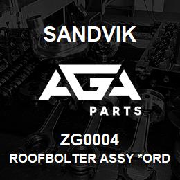 ZG0004 Sandvik ROOFBOLTER ASSY *ORDER W/SALES TOONA | AGA Parts