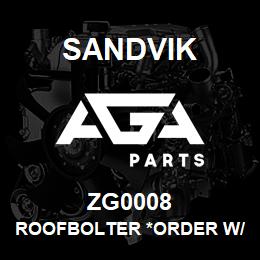 ZG0008 Sandvik ROOFBOLTER *ORDER W/SALES TOOLS OP | AGA Parts