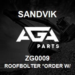 ZG0009 Sandvik ROOFBOLTER *ORDER W/SALES TOOLS OP | AGA Parts