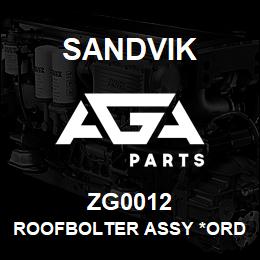 ZG0012 Sandvik ROOFBOLTER ASSY *ORDER W/SALES TOONA | AGA Parts