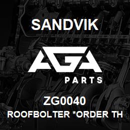 ZG0040 Sandvik ROOFBOLTER *ORDER THRU SALES TOOLS | AGA Parts