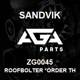 ZG0045 Sandvik ROOFBOLTER *ORDER THRU SALES TOOLS | AGA Parts