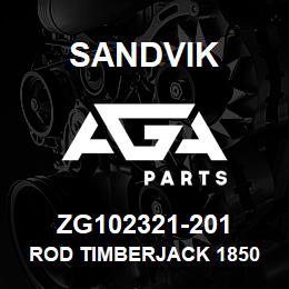 ZG102321-201 Sandvik ROD TIMBERJACK 1850 GROUP S2500 | AGA Parts