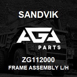 ZG112000 Sandvik FRAME ASSEMBLY L/H | AGA Parts