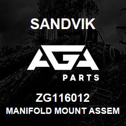 ZG116012 Sandvik MANIFOLD MOUNT ASSEMBLY | AGA Parts