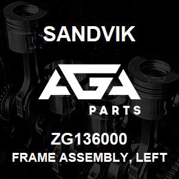 ZG136000 Sandvik FRAME ASSEMBLY, LEFT HAND | AGA Parts