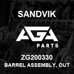 ZG200330 Sandvik BARREL ASSEMBLY, OUTER | AGA Parts