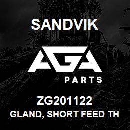 ZG201122 Sandvik GLAND, SHORT FEED THRU PORTED | AGA Parts