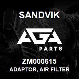 ZM000615 Sandvik ADAPTOR, AIR FILTER | AGA Parts