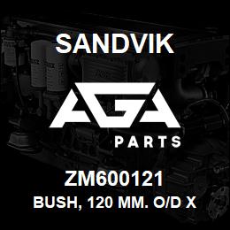 ZM600121 Sandvik BUSH, 120 MM. O/D X 100 MM. I/D X 134 MM. | AGA Parts