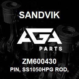 ZM600430 Sandvik PIN, SS1050HPG ROD, 50X120 MM.LG 4140 | AGA Parts