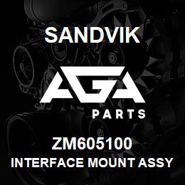 ZM605100 Sandvik INTERFACE MOUNT ASSY, R/HAND | AGA Parts