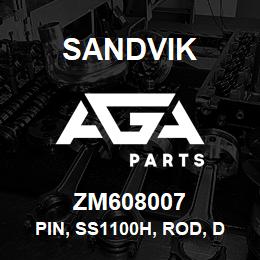 ZM608007 Sandvik PIN, SS1100H, ROD, DIA 102X555 MM. LON | AGA Parts