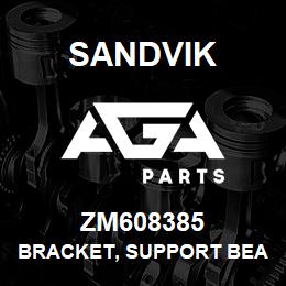 ZM608385 Sandvik BRACKET, SUPPORT BEAM | AGA Parts