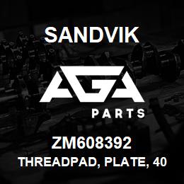 ZM608392 Sandvik THREADPAD, PLATE, 400X200X25 MM. M/S, SS | AGA Parts