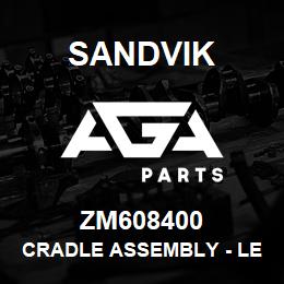 ZM608400 Sandvik CRADLE ASSEMBLY - LEFT HAND | AGA Parts