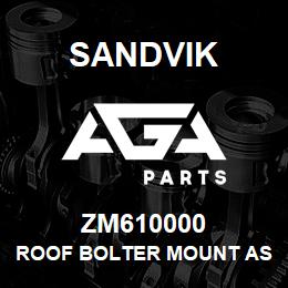 ZM610000 Sandvik ROOF BOLTER MOUNT ASSY, L/HAND | AGA Parts