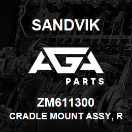 ZM611300 Sandvik CRADLE MOUNT ASSY, R/HAND INNER | AGA Parts